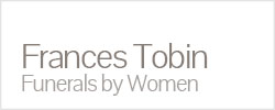 Frances Tobin Funerals by Women
